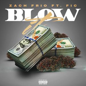 BLOW IT (feat. Fic) [Explicit]