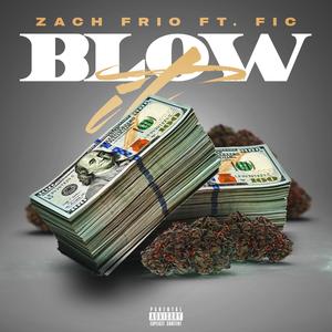 BLOW IT(feat. Fic) (Explicit)