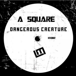Dangerous Creature (Original Mix)