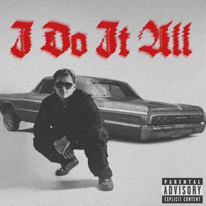 I Do It All (Explicit)