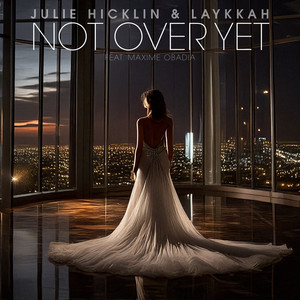 NOT OVER YET (Extended Mix)