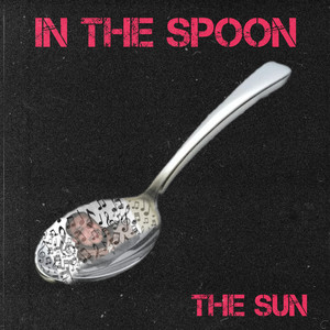 In The Spoon (Explicit)