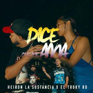 DICE QUE ME AMA (feat. Heiron La Sustancia x)