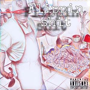 Flippin' **** (Explicit)