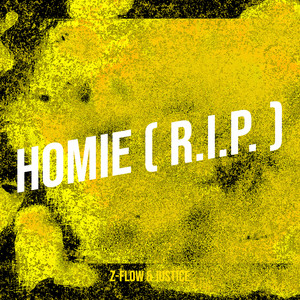 Homie ( R.I.P. ) [Explicit]