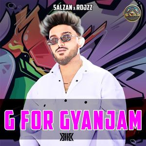 G For Gyanjam (feat. SHEZAN) [Explicit]