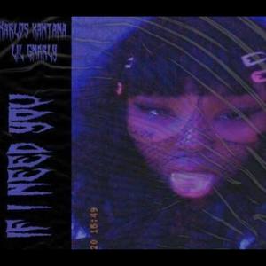 If I Need You (Explicit)