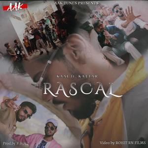 Rascal (feat. KATTAR) [Explicit]