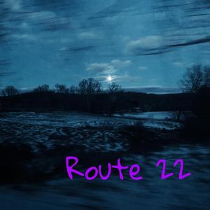 Route 22 (feat. Shanne Garcia)