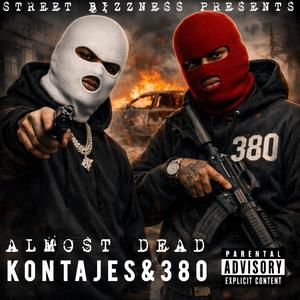 Almost dead (feat. 380) (Explicit)