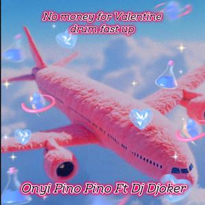 No money for Valentine drum fast up (feat. Dj Djoker|Explicit)