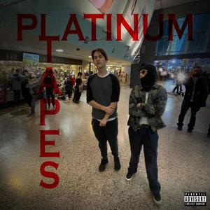 PLATINUM TAPES (Explicit)