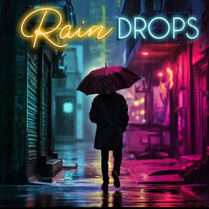 Rain Drops (Explicit)