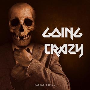 GOING CRAZY (Explicit)