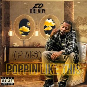 (PMS) Poppin Like This (Explicit)