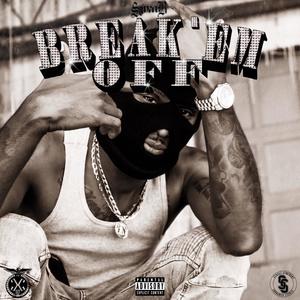 Break'em Off Freestyle (Explicit)