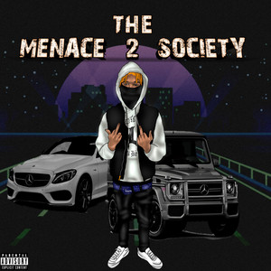 THE MENACE 2 SOCIETY (Explicit)