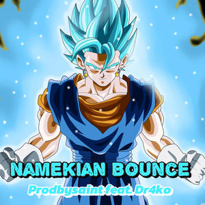 Namekian Bounce (DBXV Zess) (feat. prodbydr4ko)