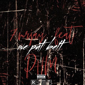 We put belt (feat. PHM) (Explicit)