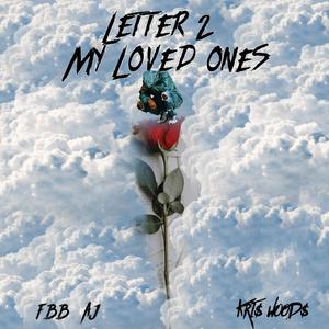 Letter 2 My Loved Ones (feat. FBB AJ) [Explicit]