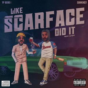 Like Scarface Did It (feat. Curren$y) [Explicit]