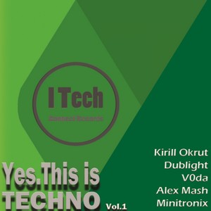 Yes.It Is Techno Vol. 1