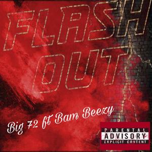 Flash Out (feat. Bam Beezy) [Explicit]