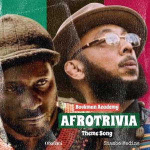 Afrotrivia (feat. Obafemi) (Explicit)