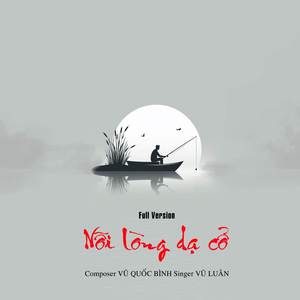 NỖI LÒNG DẠ CỔ Full Version