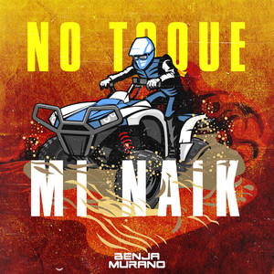 No Toque Mi Naik (Remix)
