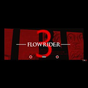 Flow Ride:R #3 - Chopo (Explicit)