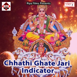 Chhathi Ghate Jari Indicator