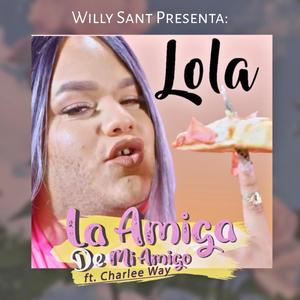 La Amiga de mi Amigo(feat. Charlee Way)