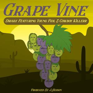 Grape Vine (feat. Young Fool & Cowboy Killerr) [Explicit]