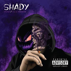 Shady (Explicit)