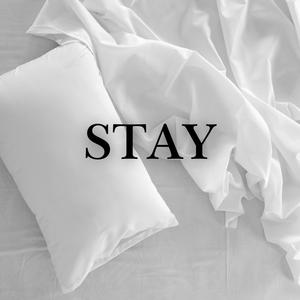 Stay