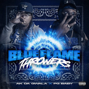 Blue Flame Throwers (Explicit)