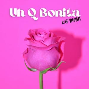 Uh Que Bonita (feat. LH)