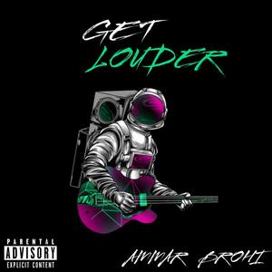 Get Louder (Get Louder)