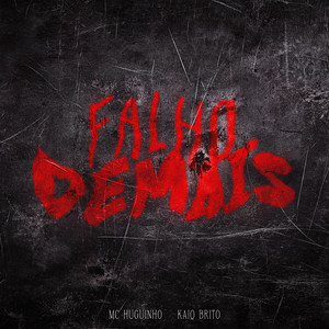 Falho Demais (Explicit)