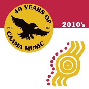 40 Years of CAAMA Music, Vol 4: 2010's