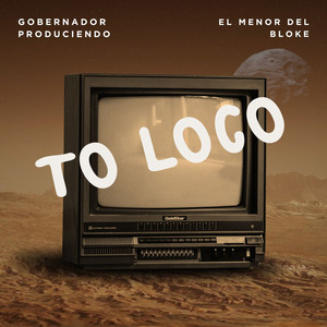 To Loco (Explicit)