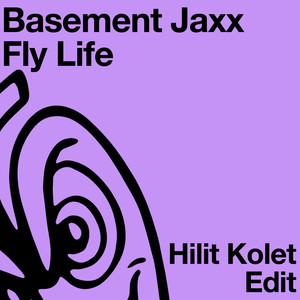 Fly Life (Hilit Kolet Edit)