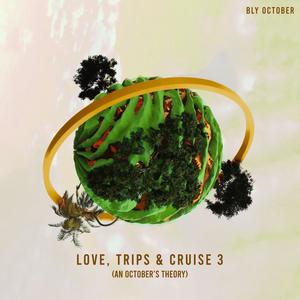 Love, Trips & Cruise 3 EP (Explicit)