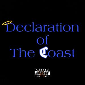 Declaration of The Coast (Explicit)