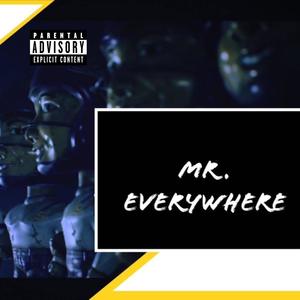 Mr. Everywhere (Explicit)