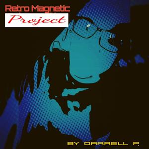 Retro Magnetic Project (Explicit)