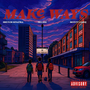 Make Ways (Explicit)