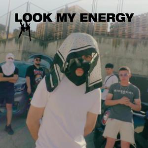 Look My Energy (feat. Okkodeine) [Explicit]