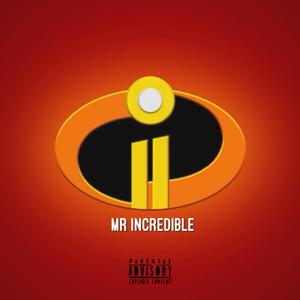 Mr. Incredible (Explicit)